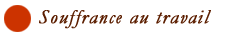 Souffrance au travail