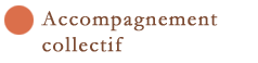 Accompagnement collectif